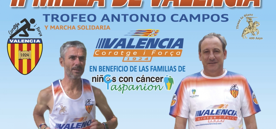 II Milla de Valencia Trofeo Antonio Campos II Milla de Valencia Trofeo Antonio Campos