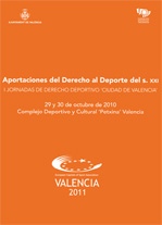 I Jornadas de Derecho Deportivo, Ciudad de Valencia